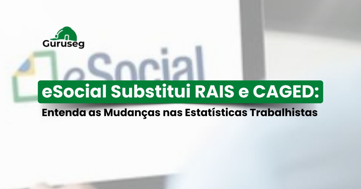 eSocial substitui RAIS e CAGED