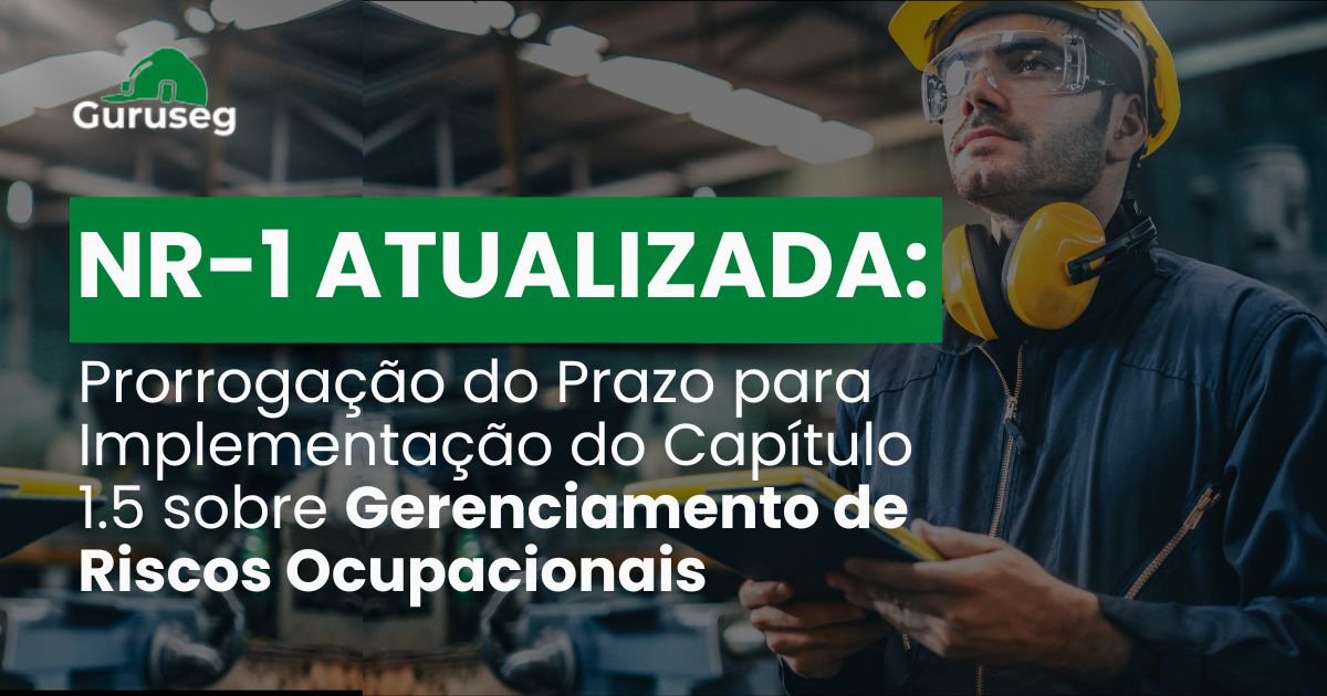 NR-1 Capítulo 1.5 prorrogação prazo