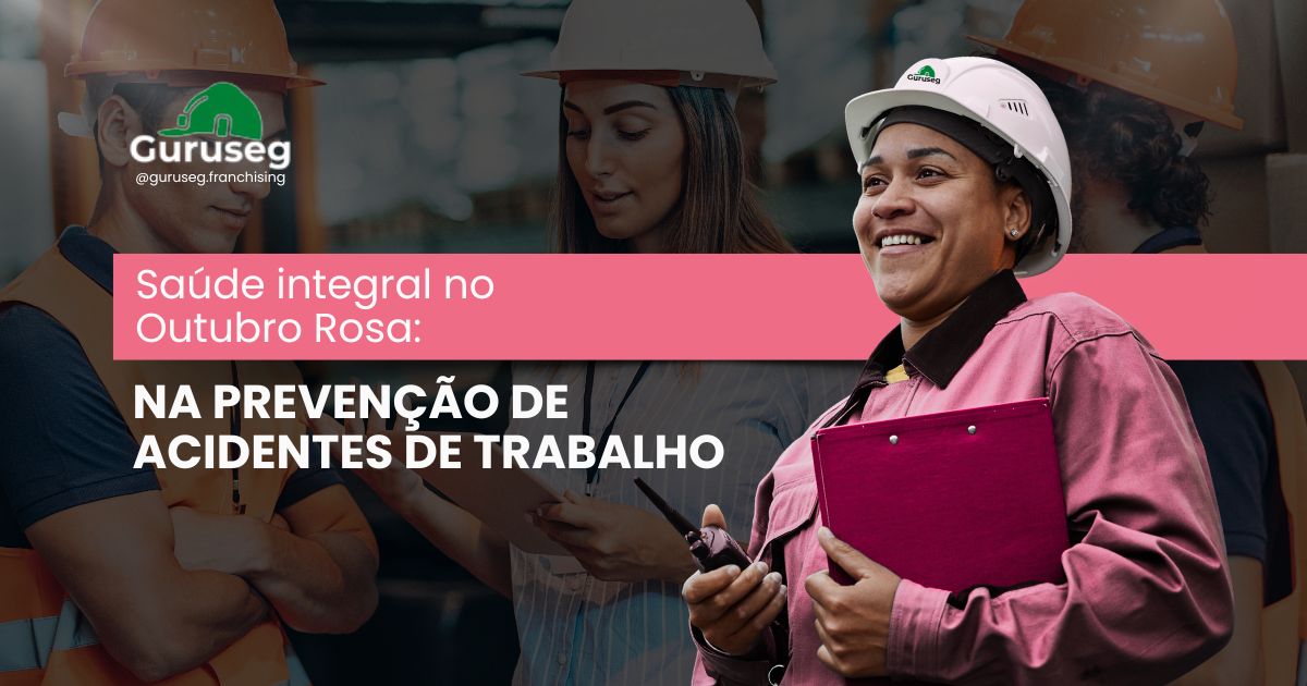 Outubro Rosa, No Outubro Rosa 2025, descubra como as empresas podem unir prevenção física e atenção à saúde mental dentro da gestão de SST.